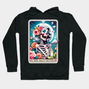 Salty Bitch Funny Tarot Card Tequila Baddie Hoodie